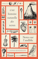 Une histoire naturelle des sons